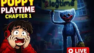 POPPY PLAYTIME LIVE 🔴 Chapter 1 | SCARIEST MOMENTS EVER! 😱