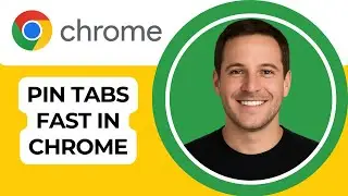 Work Smarter!  Pin Tabs Like a Pro in Chrome