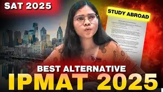 Failed in IPMAT 2025 🚀 Take the SAT & Study Abroad Instead!