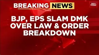 Tamil Nadu Polls:  Edappadi K. Palaniswami Slams DMK Over Law And Order After Bomb Attack In TN