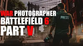 Battlefield 6 War Photographer Part 5 | The City Burns
