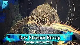 Monster Hunter World Dev Stream Recap:  Deviljho Release Date! Weapons Buffed/Nerfed