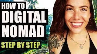 🌴 HOW TO DIGITAL NOMAD | Step By Step Framework To Working Remotely