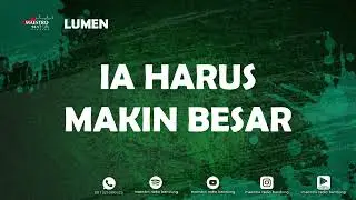 IA HARUS MAKIN BESAR - LUMEN - 10 Jan 2026