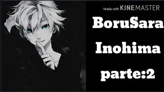 BoruSara Inohima parte:2