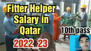 Fitter helper job in Qatar,Salary, Requirements,10th pass
