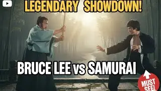 🐉 Legendary Showdown ⚡ Bruce Lee vs Samurai 🥋🔥 Must-See Martial Arts Epic Fight Scene