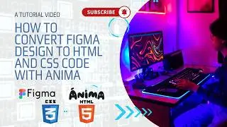 HOW TO CONVERT FIGMA DESIGN TO HTML AND CSS CODE WITH ANIMA