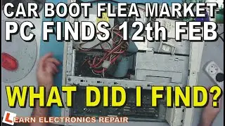 Car Boot Flea Market PC Finds 12th Feb - What Did I Find And Can I make Any Money?