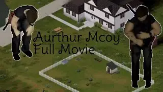 Project Zomboid, an unscripted story Season 1 Full movie | Aurthur Mcoy