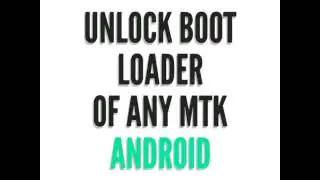 Unlock Bootloader of any MTK Android