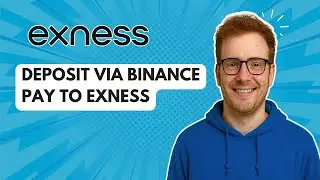 Внесение депозита через Binance Pay на Exness [Руководство на 2025 год]