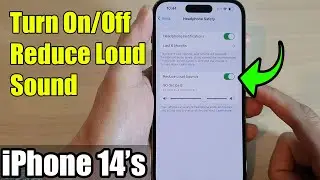 iPhone 14's/14  Pro Max: How to Turn On/Off Reduce Loud Sound