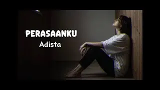 Perasaanku – Adista | Versi Slow Rock Galau (Cover by Sebatas Rasa)