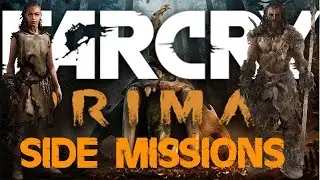 FAR CRY PRIMAL - SIDE MISSIONS
