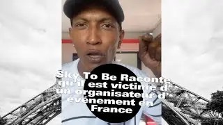 Sky To Be Raconte qu'il est victime d'un organisateur d'événement en France #moris #Paris #justice