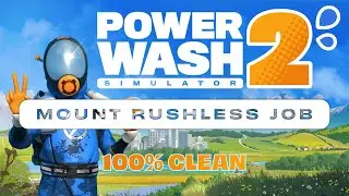 PowerWash Simulator 2 - Mount Rushless Job (100% Clean)