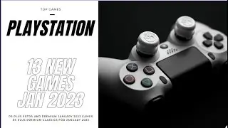 Top 13 Playstation Games Jan 2023!