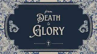 From Death to Glory - Resurrection and judgement -1 Corinthians 15:20-28-2/1/26-10:30 am service