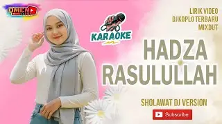 🔴🎤 HADZA RASULULLAH KARAOKE || LIRIK VIDEO || DJ KOPLO TERBARU || MIXDUT @omen135