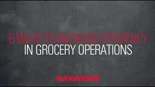 6 Ways to Save Costs and Increase Efficiency in Grocery Operations