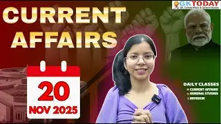 20 November 2025 |Current Affairs Today | Top MCQs with Static GK & Revision by GKTODAY 🎯