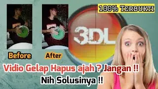 Vidio Gelap Hapus aja ? Jangan !! Ini Solusinya !! || 3DLUT 2020