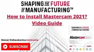 How to install Mastercam 2021?... Video guide!