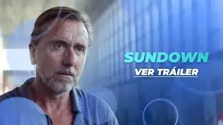 SUNDOWN | TR&Aacute;ILER