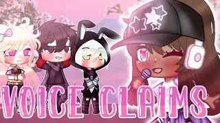 Oc Voice Claims || Gacha Club ||