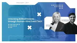 Be++ Podcast Ep.  3:  Unlocking Brilliant Events through Human-Kind Event Tech