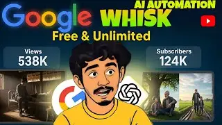 How To Create Unlimited Images with Whisk AI in One Click - FREE Whisk Automation (2026)