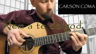 Carson Coma - Nem a te dolgod (r&ouml;vid fingerstyle git&aacute;r feldolgoz&aacute;s)