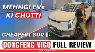 Dongfeng Vigo Full Review | Cheapest & Best EV SUV in Pakistan | DrivePK