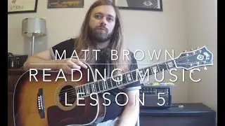 Reading Music for Guitarists #5: The 6th String