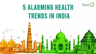 5 Alarming Health Trends in India #WorldHealthDay
