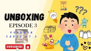 UNBOXING EPISODE 3 (Pokemon cards part 3)