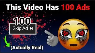 This Video Has 100 Ads! 🔥
