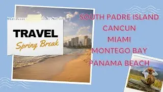 What are the top Spring Break Destinations for College Students