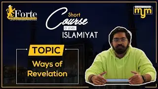 Ways of Revelation | Olevel Islamiyat | 2058/01 | Muhammad Yousuf Memon