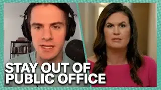 Sarah Huckabee Sanders, Stay Out of Public Office | Keep It