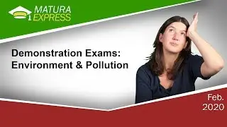 Demonstration Exam - Environment and Pollution Zentralmatura Englisch Feber 2020 #22