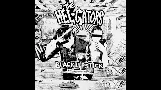 The Hel-Gators: Black Lipstick