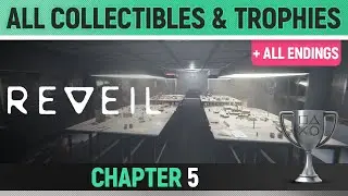REVEIL - Chapter 5 - All Collectibles & Trophies + All 5 Endings 🏆