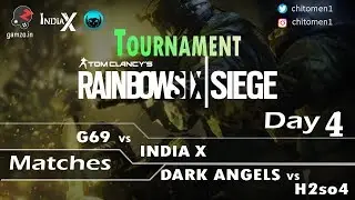 Tournament Rainbow six siege [DAY-4] @India X and Gamzo| Chitomen Gaming