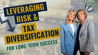 Leveraging Risk & Tax Diversification for Long-Term Success | Navigate Your Wealth