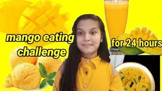 Mango eating challenge for 24 hours🥭🥭l ate mango for 24 hours #spjaishwarya#