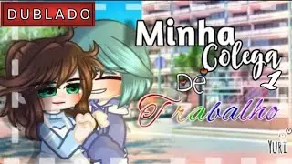 |DUBLADO| • 🍎 Minha colega de trabalho!🍎 Gacha club Mini-Filme 《1/??》 ° [🏳️‍🌈YURI🏳️‍🌈] - Malluh
