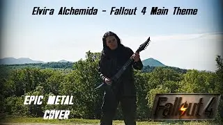 Fallout 4  Main Theme (Sympho Epic Metal cover by Elvira Alchemida, Game OST)