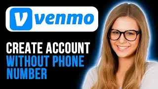How To Create Venmo Account Without Phone Number (Quick and Easy)